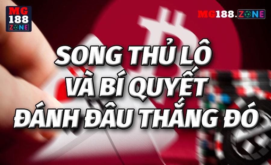 Bí quyết bắt song thủ lô